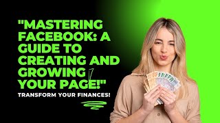 quotMastering Facebook A Guide to Creating and Growing Your Pagequot [upl. by Caravette]