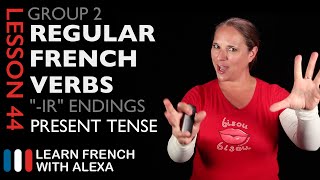 Group 2 Regular French Verbs ending in quotIRquot Present Tense [upl. by Cassiani611]