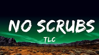 TLC  No Scrubs Lyrics  20 Min Melody Verse [upl. by Walt]