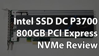 Intel SSD DC P3700 800GB Review  Ludicrous Speed for the Masses [upl. by Amelie]