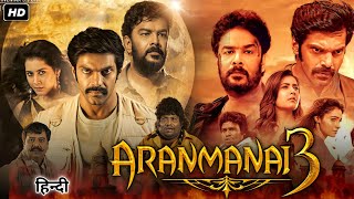 Aranmanai 3 Full Movie In Hindi Dubbed  Arya  Rashi Khanna  Andrea  Review amp Facts HD [upl. by Beaner87]