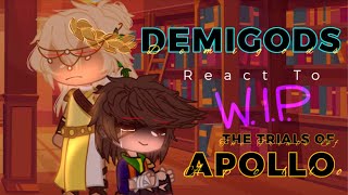 Demigods React To ToA Official WIP  I can’t wait to release this when it’s done 😭🙏 [upl. by Nosaes]