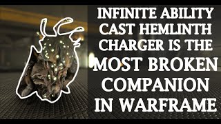 INFINITE ABILITY CAST Helminth Charger is the MOST BROKEN Companion in Warframe [upl. by Sumahs650]