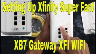 How To Setup XFINITY Super Fast Speeds XB7 Gateway XFI WIFI [upl. by Bald]