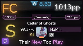 🔴 85⭐ NaPiii  Kardashev  Cellar of Ghosts Remnants 9937 FC 1  1013pp  osu [upl. by Truitt]