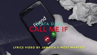 Call Me If  Dexta Daps Lyrics [upl. by Nylemaj]