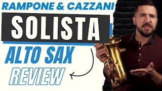 Rampone amp Cazzani quotSolistaquot Alto Sax Review [upl. by Dempster]