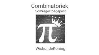 Somregel Combinatoriek Telproblemen [upl. by Rashida]