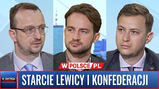 STARCIE LEWICY Z KONFEDERACJĄ  WCentrumWydarzeń 04062024 [upl. by Hook243]