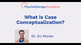 What is Case Conceptualization [upl. by Eedissac146]