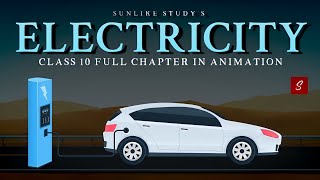 Electricity Class 10 full chapter Animation  Class 10 Science Chapter 12  CBSE  NCERT [upl. by Priestley]