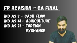 Ind As 7 Ind As 41 amp Ind As 21 Revision  CA Final FR  Pratik Jagati [upl. by Norvell]