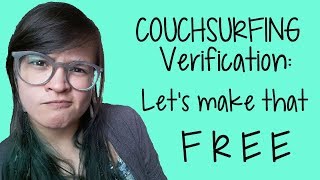 Couchsurfing Verification Cost Pros and Cons amp How to Make it Free [upl. by Daggna735]