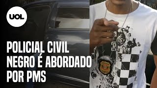 Policial civil negro é abordado e impedido de deixar local por PMs [upl. by Ulund]