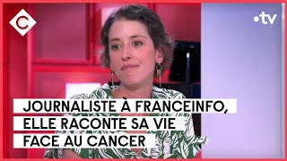 Avoir 30 ans et se battre contre un cancer  Clémentine Vergnaud  C à Vous  15062023 [upl. by Nil]