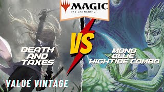 Value Vintage Round 3 Death and Taxes vs High Tide  Magic the Gathering [upl. by Tiga]