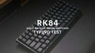 RK84 Sound Test Akko Matcha Green Switches [upl. by Muriah]