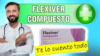 💊 FLEXIVER COMPUESTO meloxicam metocarbamol para que sirve Dosis y efectos [upl. by Celia259]