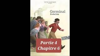 46  Germinal  Emile Zola  Résumé détaillé par chapitre  Chapitre 4 partie 6 [upl. by Akinnej149]