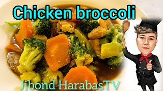 CHICKEN BROCCOLI ANG SARAP Jjbond HarabasTV [upl. by Furmark]