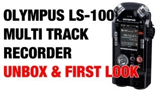 Olympus LS100 Multi Track Linear PCM Recorder  Unboxing amp First Look [upl. by Ociram887]