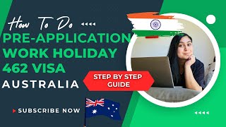 Work Holiday Visa 462 pre application registration in Australia  Step by Step Guide [upl. by Lika763]