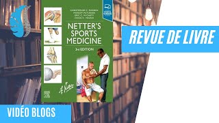 VLOG 69  Revue de Livre  Netters Sport Medecine [upl. by Alletsirhc]