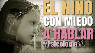 El Niño con Miedo a Hablar o Mutismo Selectivo ✔️Psicologia [upl. by Applegate]