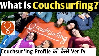 What Is Couchsurfing Couchsurfing Profile को Verify कैसे करें [upl. by Nashom]