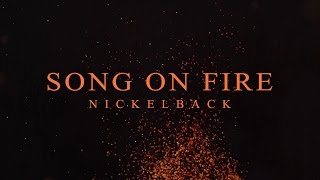 Nickelback  Song On Fire Lyric Video [upl. by Nyrhtakyram]