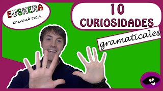 EUSKERA 10 CURIOSIDADES GRAMATICALES [upl. by Cyril]