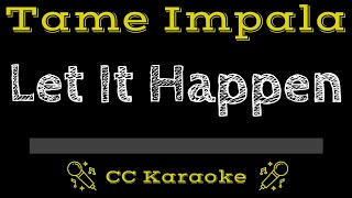 Tame Impala • Let It Happen CC Karaoke Instrumental Lyrics [upl. by Fording]