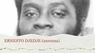 Ernesto DJEDJE  Assouna [upl. by Stanwood809]