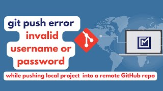 Git push error invalid username or password [upl. by Adlitam]