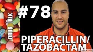 PIPERACILLINTAZOBACTAM  PHARMACIST REVIEW  78 [upl. by Draper]