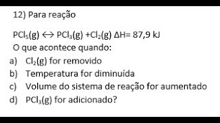 12 Princípio de Le Chatelier exercício [upl. by Neoma163]