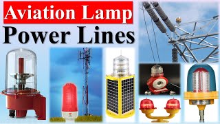 Aviation Lamp amp Power Lines  Aviation Lamp for Power Lines  Obstruction Lighting for Power Lines [upl. by Einahteb]