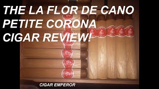 Cuban Cigar Review🇨🇺 The La Flor De Cano Petite Corona 🔥🔥🔥💨💨 Cigaremperor [upl. by Akkimat]