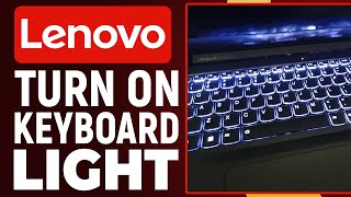 How To Turn On Keyboard Light Or Back Light On Any Lenovo Laptop Enable Back Light  New Update [upl. by Ailes]