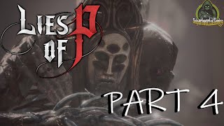 LIES OF P Full Gameplay Walkthrough Part 4  St Frangelico Cathedral amp Fallen Archbishop Boss Fight [upl. by Bakemeier312]