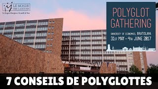 POLYGLOT GATHERING  7 conseils de polyglottes pour apprendre les langues [upl. by Walls]