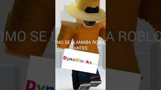 ASI SE LLAMABA ROBLOX ANTES dyanablocks [upl. by Dnomder173]