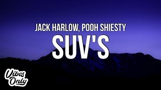 Jack Harlow  SUVs Lyrics ft Pooh Shiesty [upl. by Hebert]