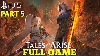 PS5 TALES OF ARISE Gameplay Walkthrough Part 5 FULL GAME No Commentary  Tale of Arise Gameplay PS5 [upl. by Eelrihs]