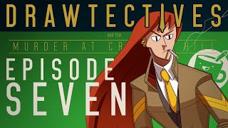 Drawtectives Episode 7 [upl. by Koerlin]