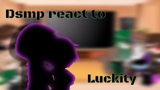 Dsmp react to Luckity 2 [upl. by Nadia160]