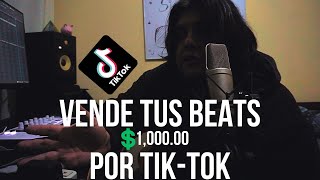 VENDE TUS BEATS POR TIK TOK  1000 Cómo vender beats [upl. by Sezen]