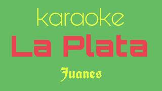 Juanes  La Plata ft Lalo Ebratt  KARAOKE con coros [upl. by Ayotl]