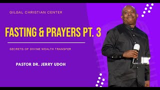 Fasting amp Prayer Benefits Pt 3 Word Gilgal Christian Center GCC [upl. by Leggat]