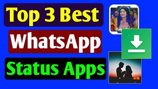 3 Best WhatsApp Status App  WhatsApp Video Status [upl. by Irmo]